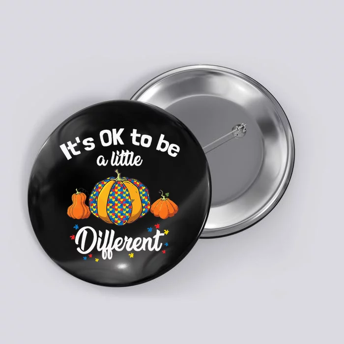 Halloween Autism Pumpkin It's OK to be a little different Button