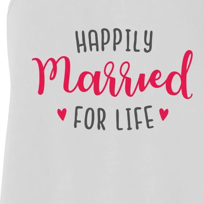 Happily Married For Life Women's Racerback Tank