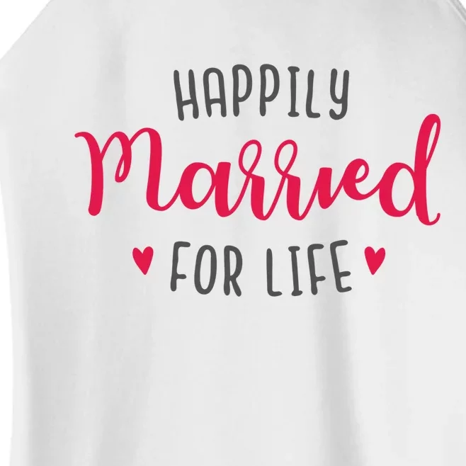 Happily Married For Life Women’s Perfect Tri Rocker Tank