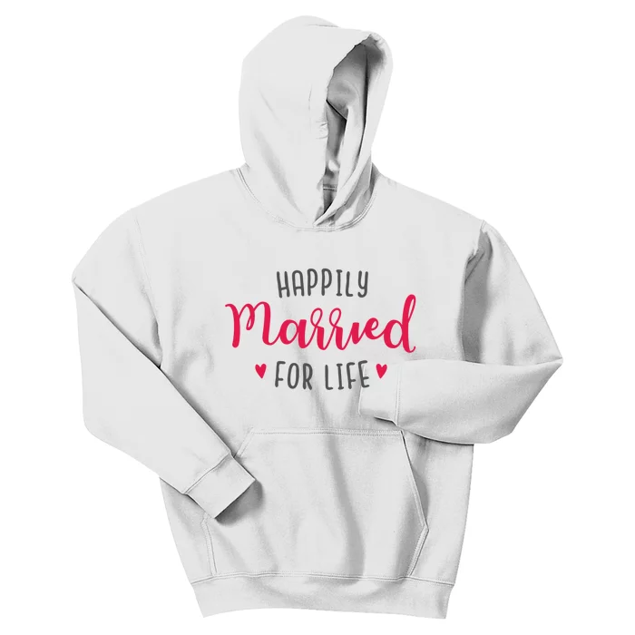 Happily Married For Life Kids Hoodie