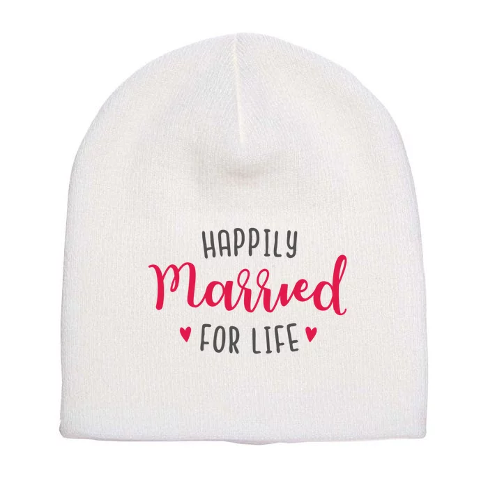 Happily Married For Life Short Acrylic Beanie