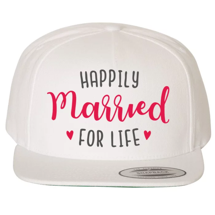 Happily Married For Life Wool Snapback Cap