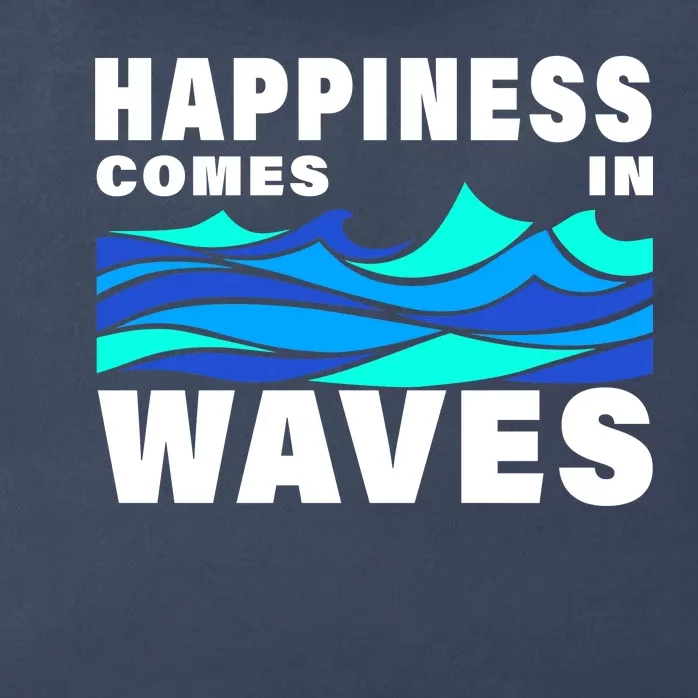 Happiness Comes In Waves Zip Tote Bag