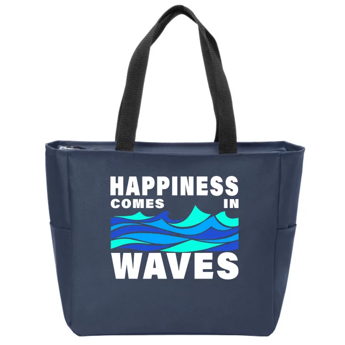 Happiness Comes In Waves Zip Tote Bag