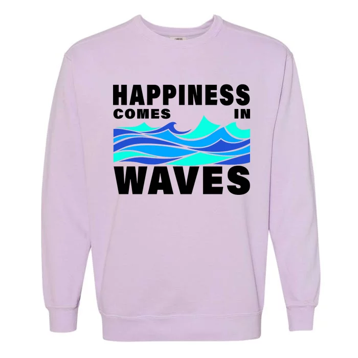 Happiness Comes In Waves Garment-Dyed Sweatshirt