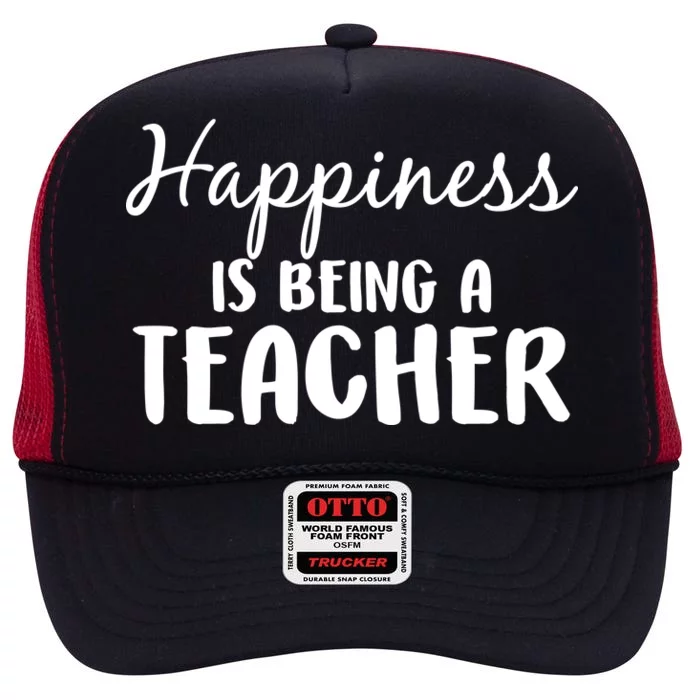 Happiness Is Being A Teacher High Crown Mesh Trucker Hat