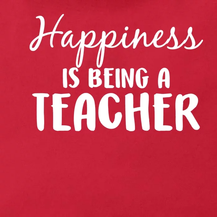 Happiness Is Being A Teacher Zip Tote Bag