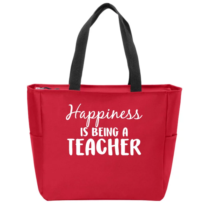 Happiness Is Being A Teacher Zip Tote Bag