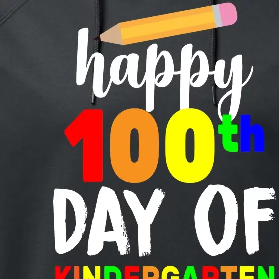 Happy 100th Day Of Kindergarten Pencil Performance Fleece Hoodie