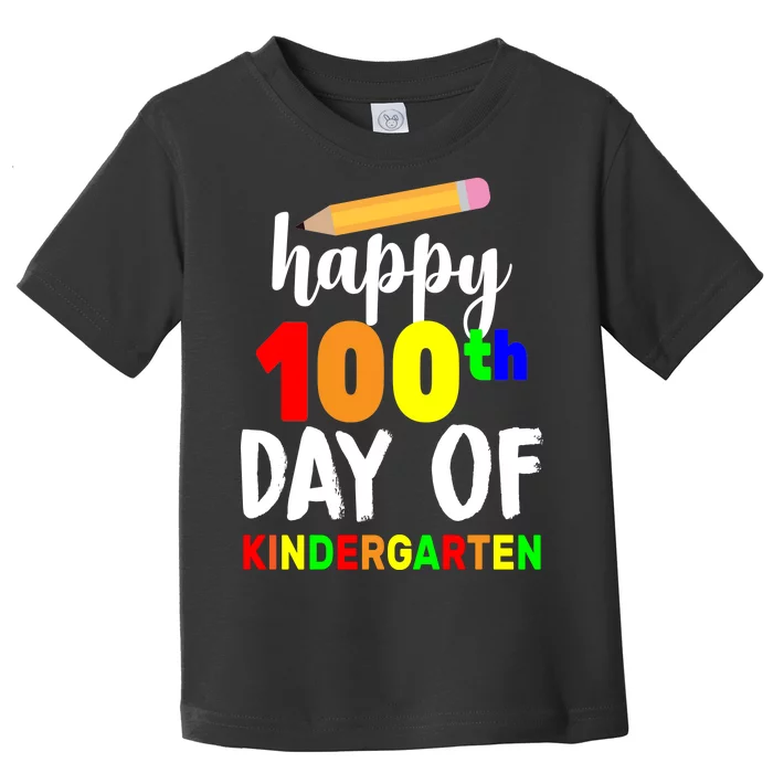 Happy 100th Day Of Kindergarten Pencil Toddler T-Shirt