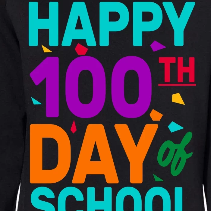 Happy 100th Day Of School For Teacher Or Child Womens California Wash Sweatshirt