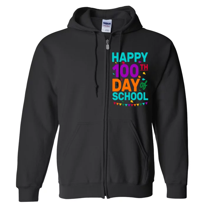 Happy 100th Day Of School For Teacher Or Child Full Zip Hoodie