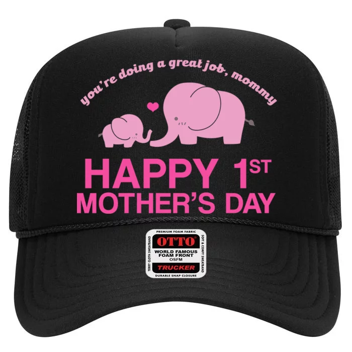 Happy 1st Mothers Day Cute Elephant High Crown Mesh Trucker Hat