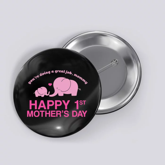 Happy 1st Mothers Day Cute Elephant Button