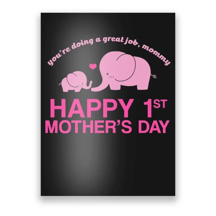 Happy 1st Mothers Day Cute Elephant Poster