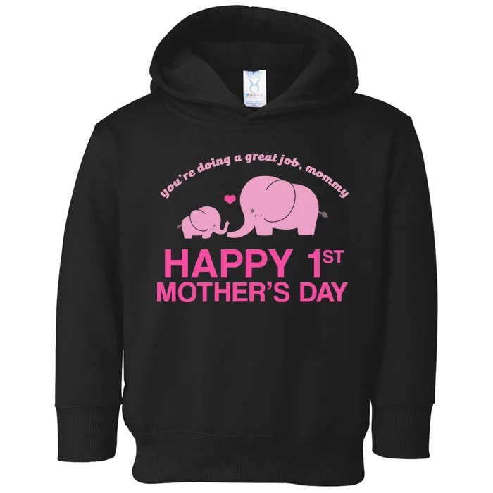 Happy 1st Mothers Day Cute Elephant Toddler Hoodie