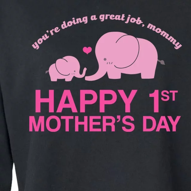 Happy 1st Mothers Day Cute Elephant Cropped Pullover Crew