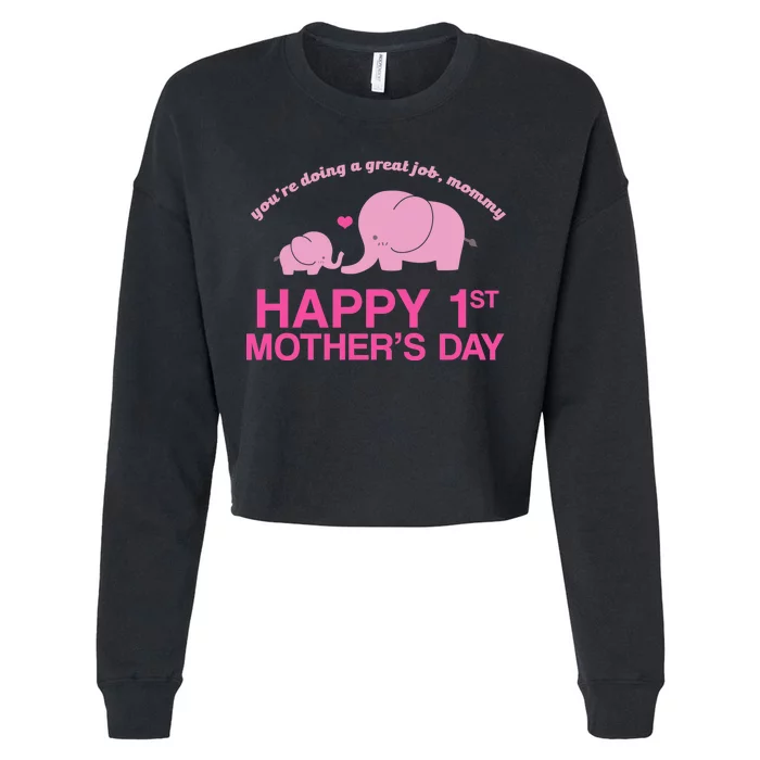 Happy 1st Mothers Day Cute Elephant Cropped Pullover Crew