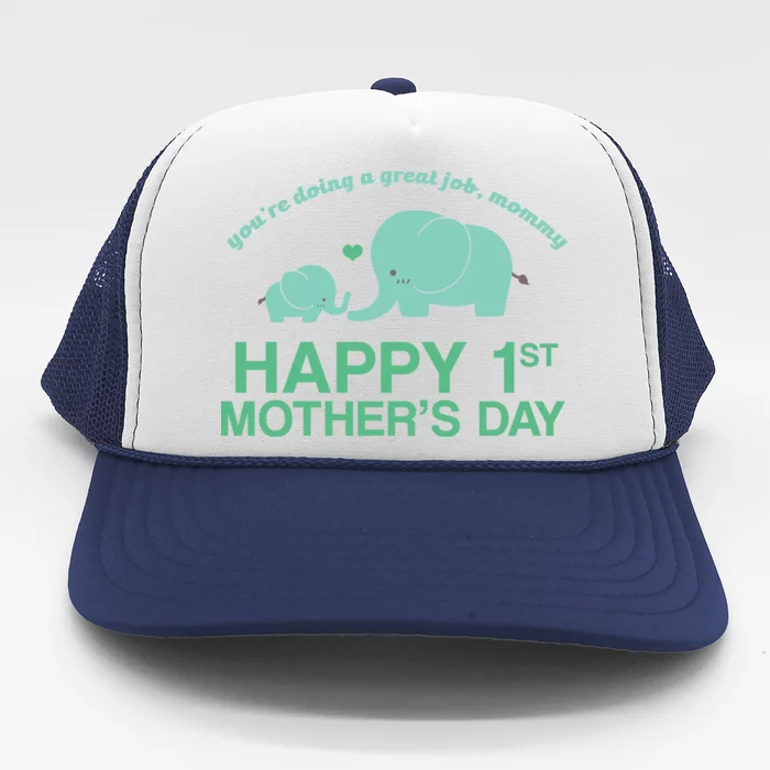 Happy 1st Mothers Day Cute Elephant Trucker Hat