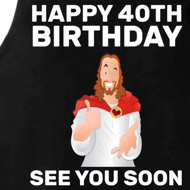 Happy 40th Birthday See You Soon Ladies Tri-Blend Wicking Tank