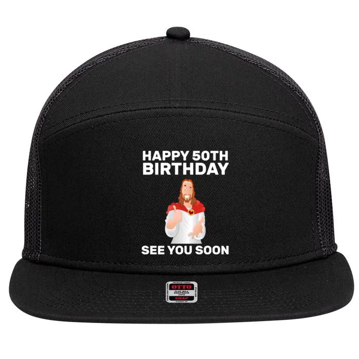 Happy 50th Birthday See You Soon 7 Panel Mesh Trucker Snapback Hat