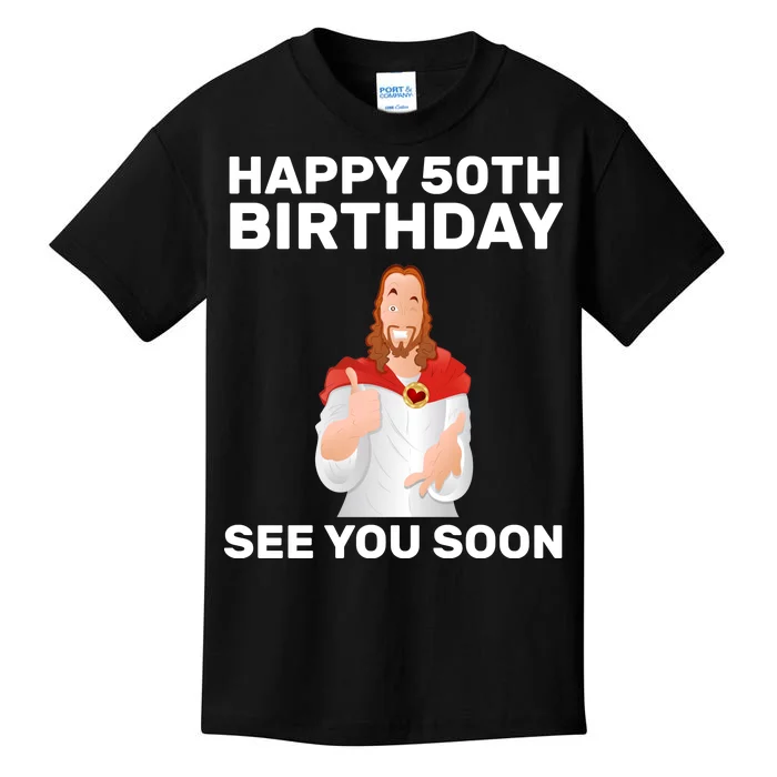 Happy 50th Birthday See You Soon Kids T-Shirt