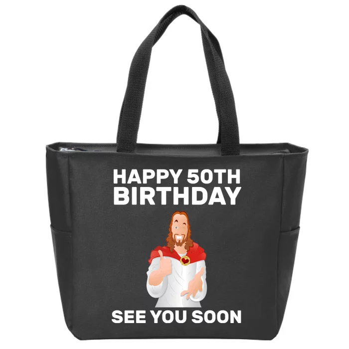 Happy 50th Birthday See You Soon Zip Tote Bag