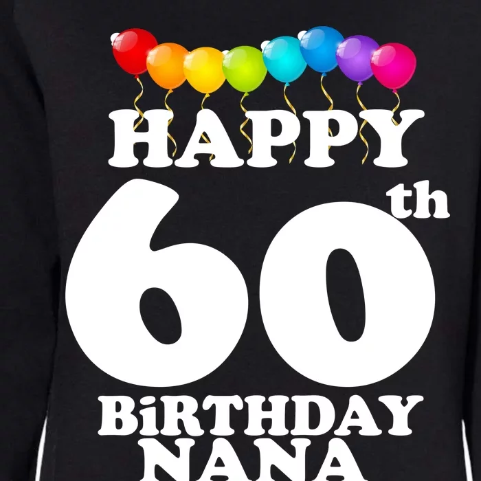 Happy 60th Birthday NANA Womens California Wash Sweatshirt