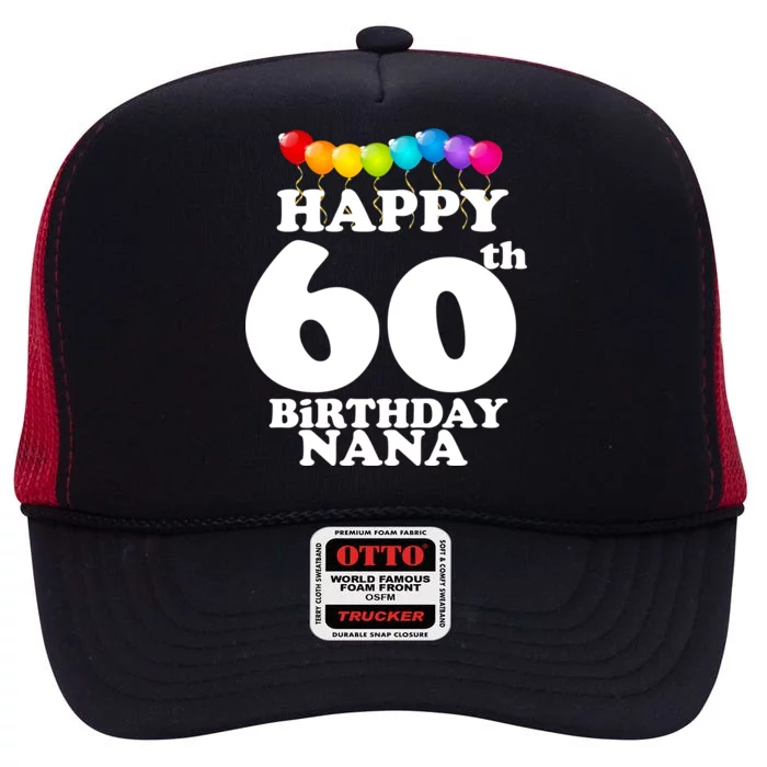 Happy 60th Birthday NANA High Crown Mesh Trucker Hat