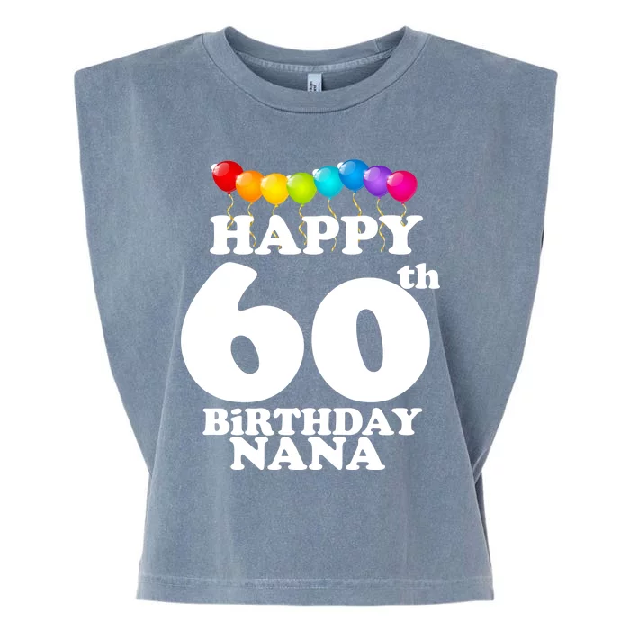 Happy 60th Birthday NANA Garment-Dyed Women's Muscle Tee