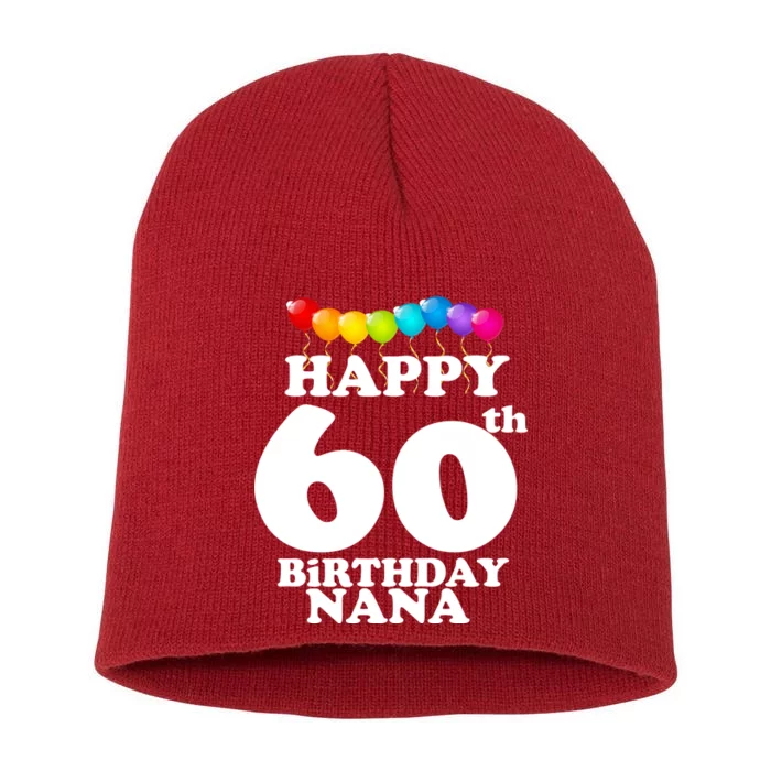 Happy 60th Birthday NANA Short Acrylic Beanie