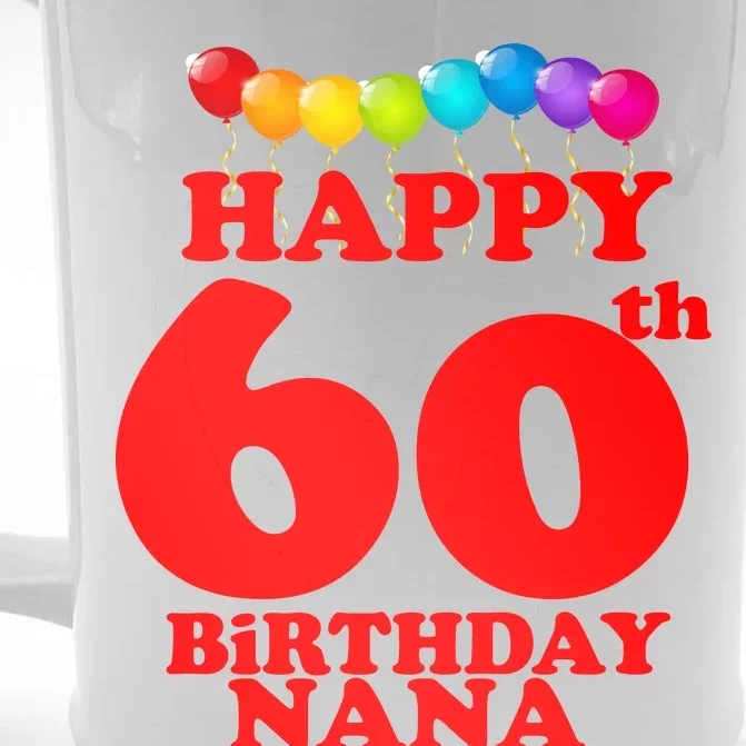 Happy 60th Birthday NANA Front & Back Beer Stein