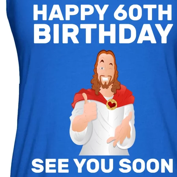 Happy 60th Birthday See You Soon Ladies Essential Flowy Tank