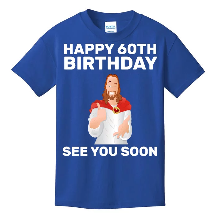 Happy 60th Birthday See You Soon Kids T-Shirt