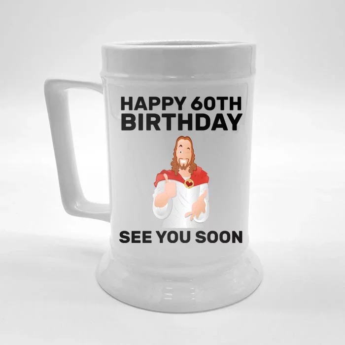 Happy 60th Birthday See You Soon Front & Back Beer Stein