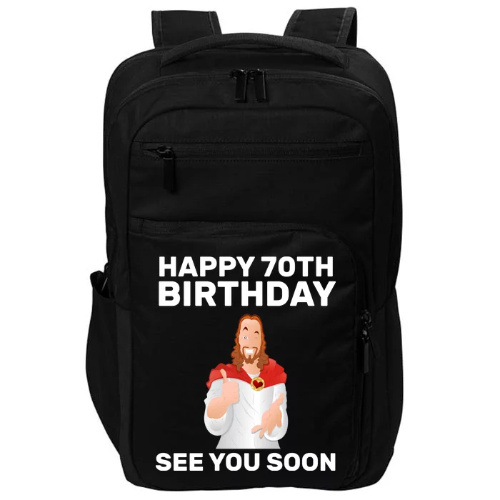 Happy 70th Birthday See You Soon Impact Tech Backpack