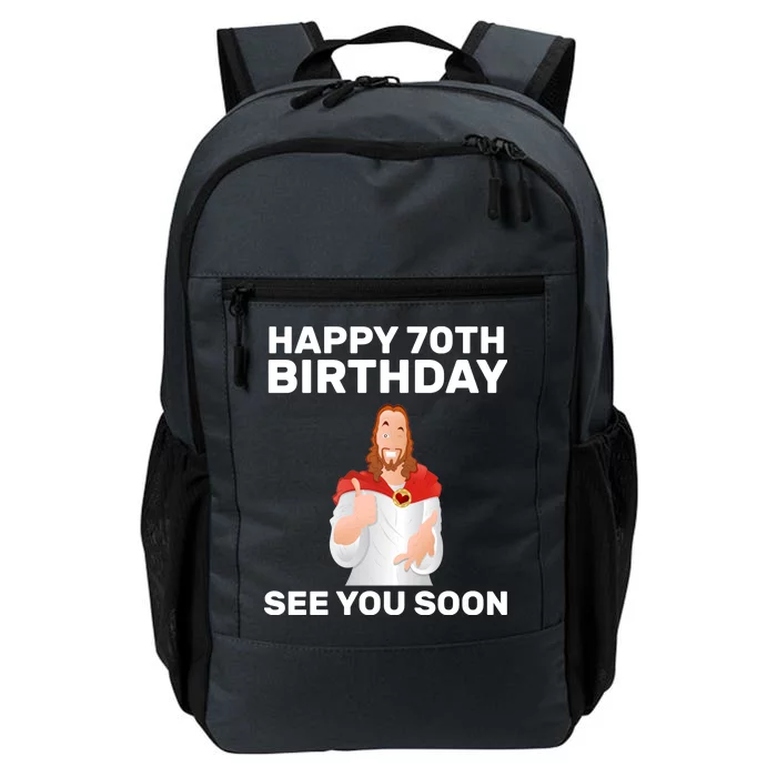 Happy 70th Birthday See You Soon Daily Commute Backpack