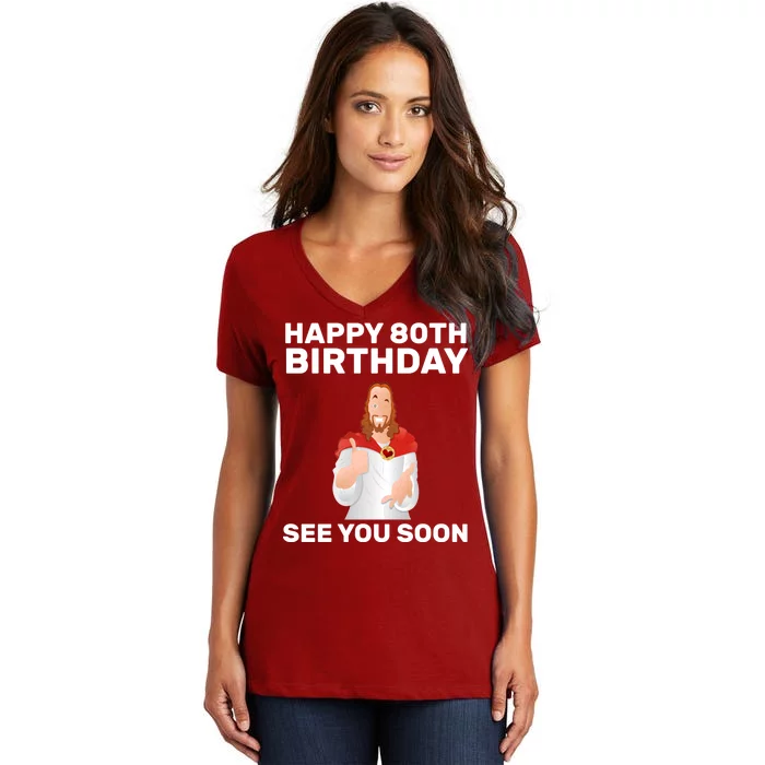 Happy 80th Birthday See You Soon Women's V-Neck T-Shirt