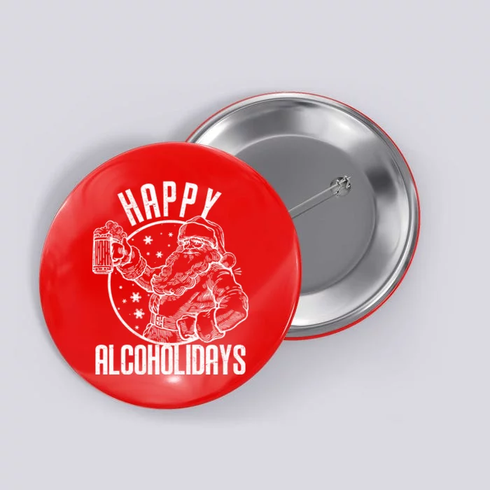 Happy Alcoholidays Christmas Santa Button