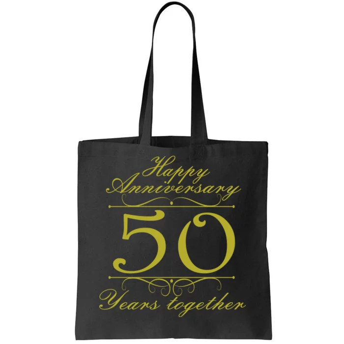 Happy Anniversary 50 Years Together Tote Bag