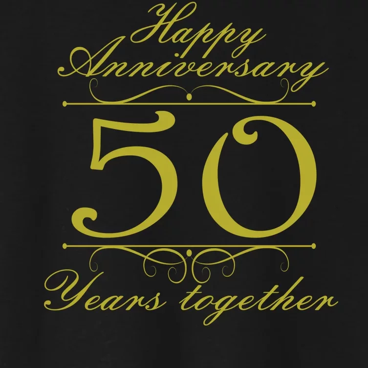 Happy Anniversary 50 Years Together Women's Crop Top Tee