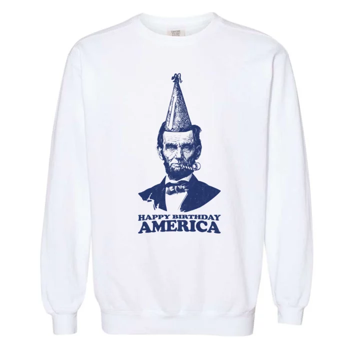 Happy Birthday America Abe Lincoln Garment-Dyed Sweatshirt