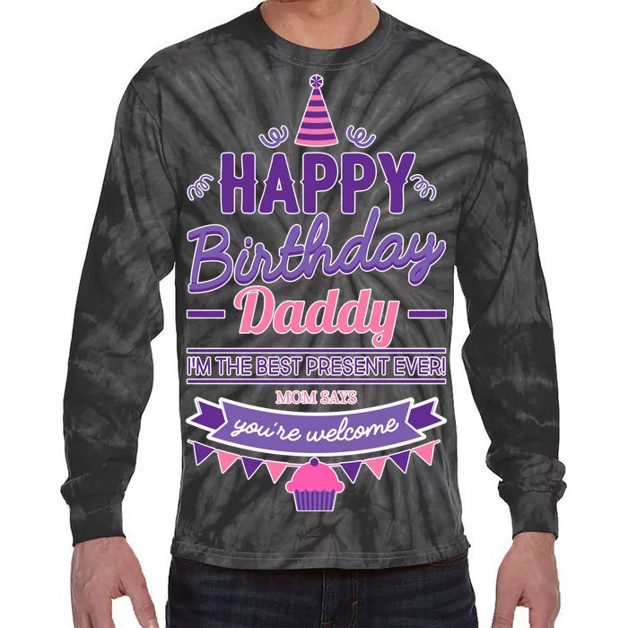 Happy Birthday Daddy Daughter Tie-Dye Long Sleeve Shirt