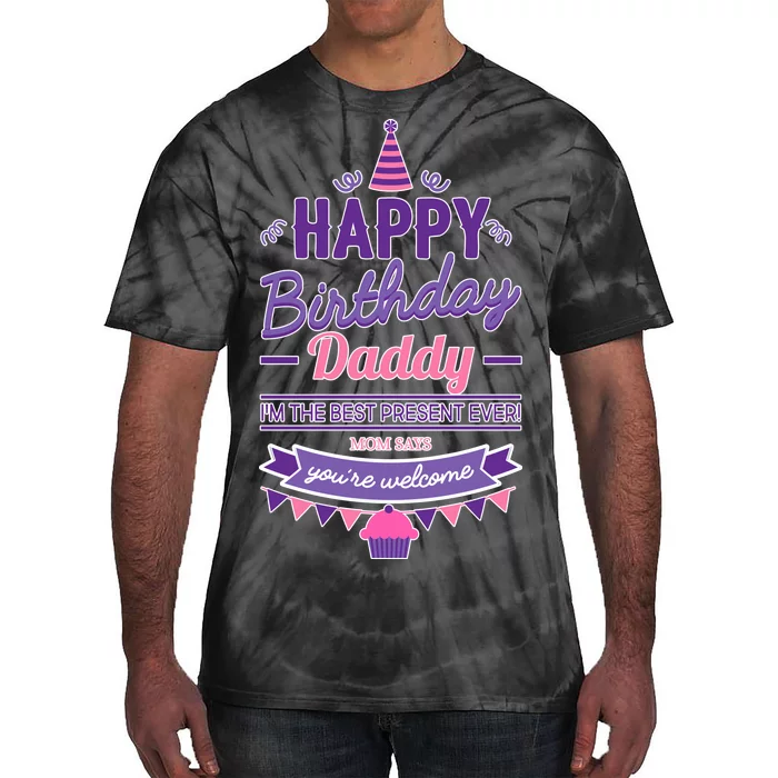 Happy Birthday Daddy Daughter Tie-Dye T-Shirt