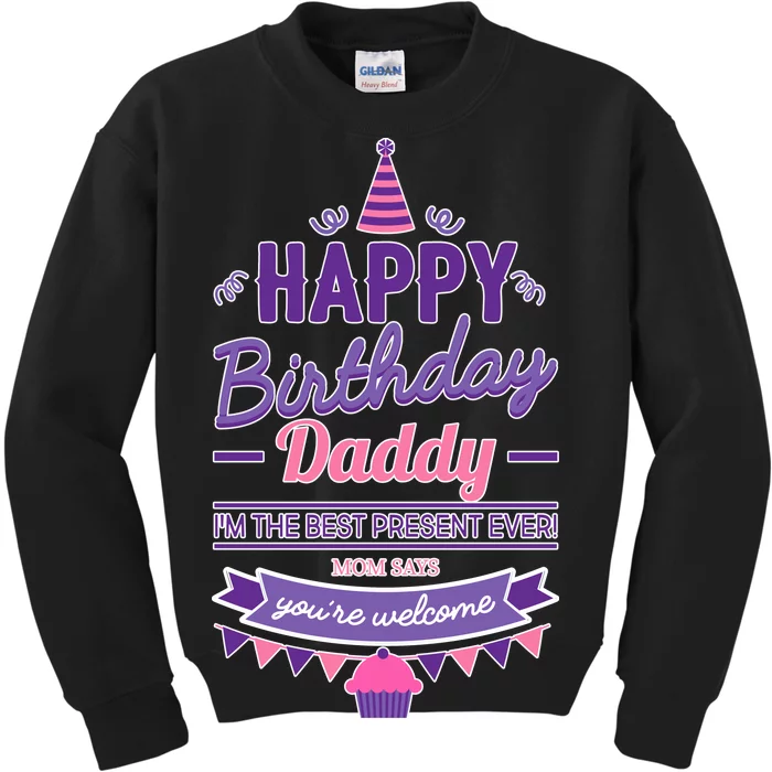 Happy Birthday Daddy Daughter Kids Sweatshirt