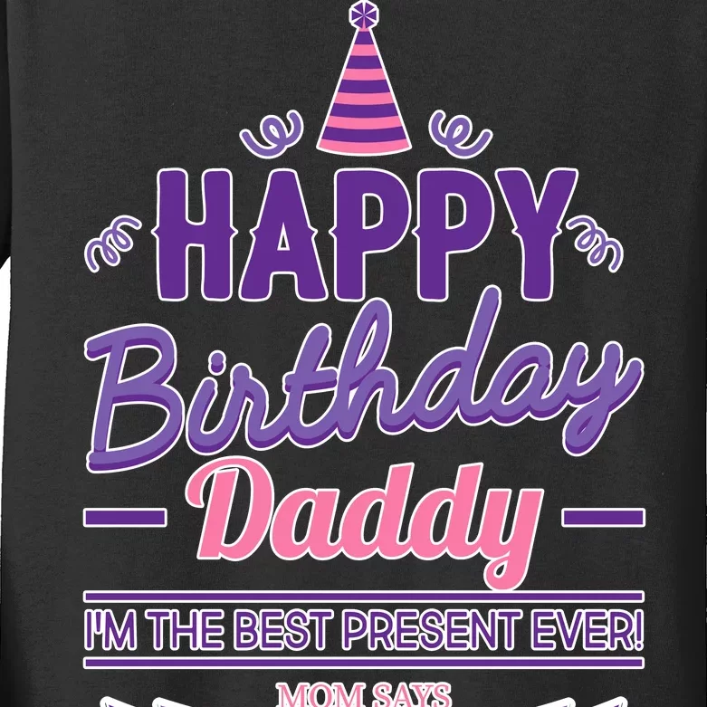 Happy Birthday Daddy Daughter Kids Long Sleeve Shirt