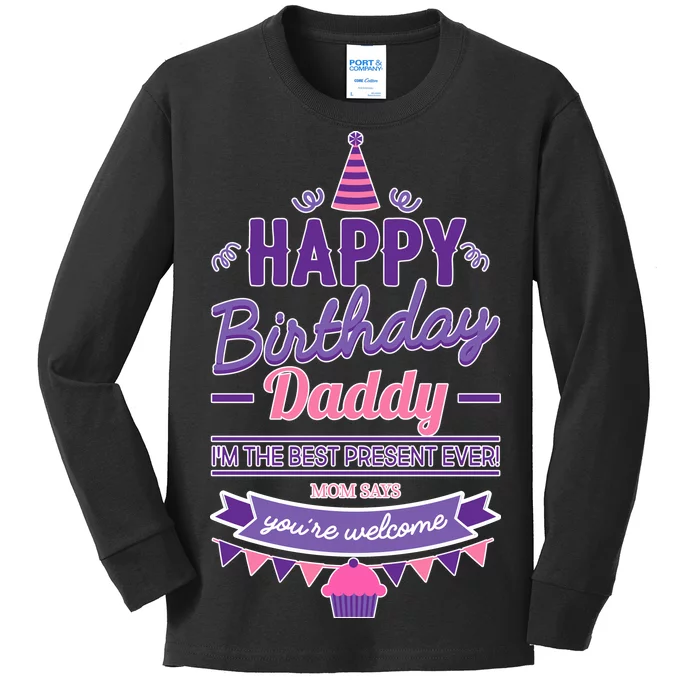 Happy Birthday Daddy Daughter Kids Long Sleeve Shirt