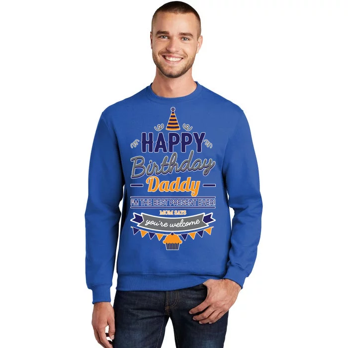 Happy Birthday Daddy Son Sweatshirt