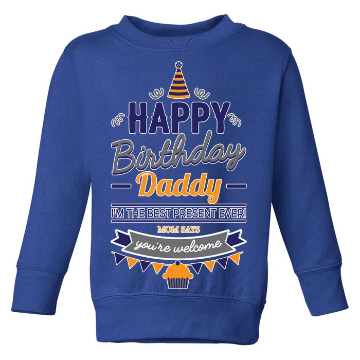 Happy Birthday Daddy Son Toddler Sweatshirt