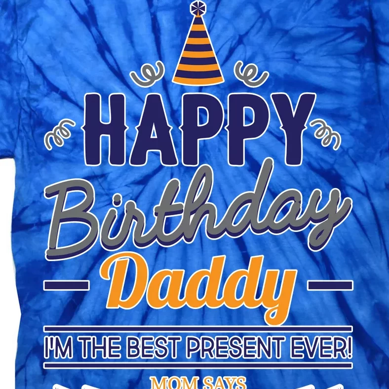 Happy Birthday Daddy Son Tie-Dye T-Shirt